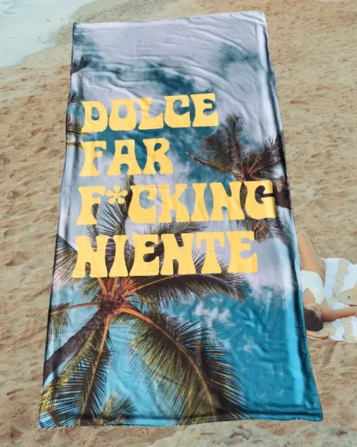 Strandtuch Dolce Far F*cking niente